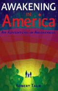 Awakening in America: An Adventure in Awareness