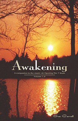 Awakening - Corson-Baker, Marilyn M (Photographer), and Carroll, Sue