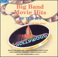 Award Winning Movie Themes: Big Band Movie Hits of the 40's - Hollywood All-Star Band