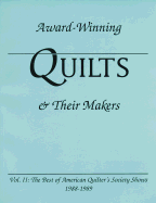Award-Winning Quilts and Their Makers - Collector, and Faoro, Victoria (Editor)