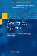 Awareness Systems: Advances in Theory, Methodology, and Design