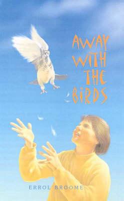 Away with the Birds - Broome, Errol