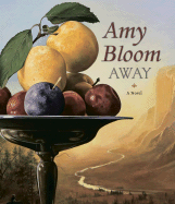 Away - Bloom, Amy, and Rosenblat, Barbara (Read by)