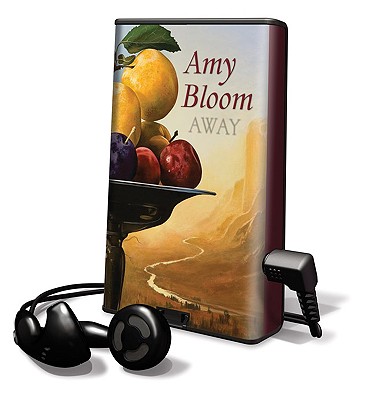 Away - Bloom, Amy, and Rosenblat, Barbara (Read by)