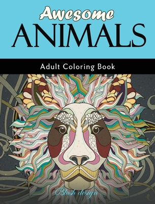 Awesome Animals: Adult Coloring Book - Design, Blush