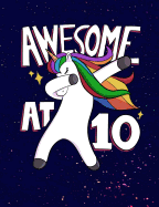 Awesome At 10: Funny Quotes and Pun Themed College Ruled Composition Notebook