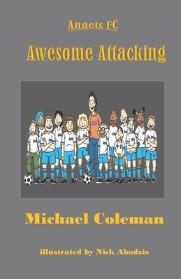 Awesome Attacking - Abadzis, Nick, and Coleman, Michael