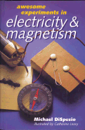 Awesome Experiments in Electricity & Magnetism