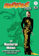 Awesome Tales #4: The Manchurian Menace