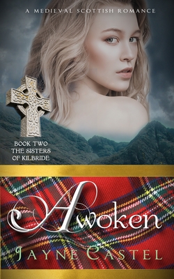 Awoken: A Medieval Scottish Romance - Burton, Tim (Editor), and Castel, Jayne