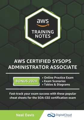 AWS Certified SysOps Administrator Associate Training Notes - Davis, Neal