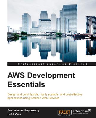 AWS Development Essentials - Kuppusamy, Prabhakaran