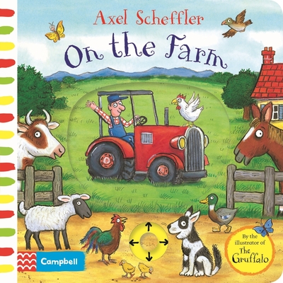 Axel Scheffler on the Farm - Scheffler, Axel