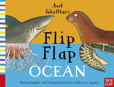 Axel Scheffler's Flip Flap Ocean - 