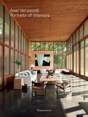 Axel Vervoordt: Portraits of Interiors - Gardner, Michael James (Foreword by), and Vervoordt, Boris (Afterword by), and Hamani, Laziz (Photographer)