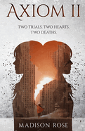 Axiom II: Two trials. Two hearts. Two deaths.