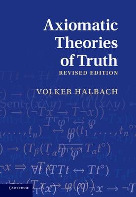 Axiomatic Theories of Truth - Halbach, Volker