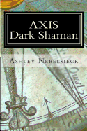 Axis: Dark Shaman