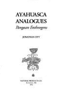 Ayahuasca Analogues: Pangan Entheogens