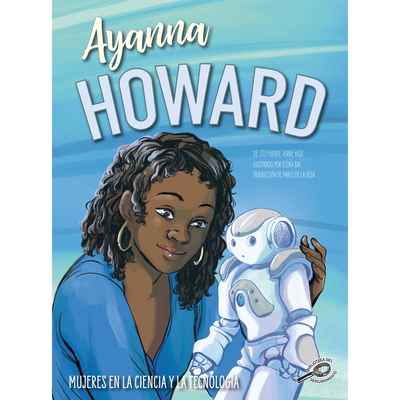 Ayanna Howard: Spanish Version - Box, Stephanie Anne