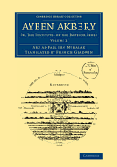 Ayeen Akbery: Volume 2: Or, The Institutes of the Emperor Akber