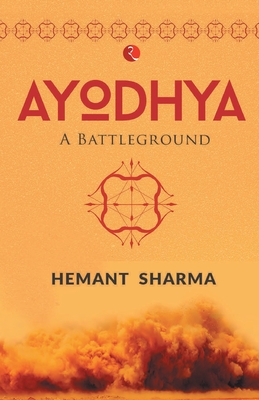 Ayodhya - - Sharma, Hemant