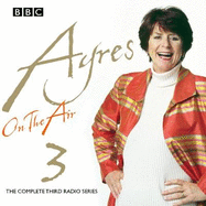 Ayres on the Air: Series 3