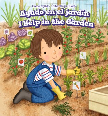 Ayudo En El Jardn / I Help in the Garden - Collier, Elise, and Jimnez, Alberto (Translated by)