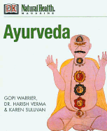 Ayurveda - Warrier, Gopi, and Farrow, Stephanie (Editor), and Verma, Harish, Dr.