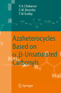 Azaheterocycles Based on A, ?-Unsaturated Carbonyls