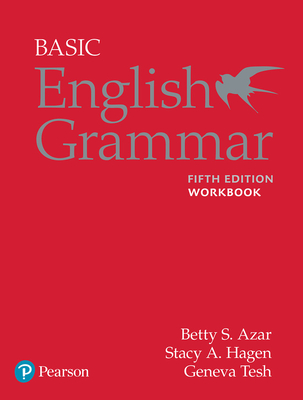Azar-Hagen Grammar - (Ae) - 5th Edition - Workbook - Basic English Grammar - Azar, Betty, and Hagen, Stacy