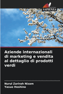 Aziende internazionali di marketing e vendita al dettaglio di prodotti verdi