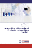 Azomethine ylide mediated 1,3 dipolar cycloaddition reaction