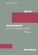 Azospirillum II: Genetics, Physiology, Ecology Second Workshop Held at the University of Bayreuth, Germany September 6 7, 1983