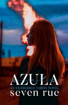 Azula: Trailer Park Series #1 - Rue, Seven