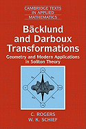 Bcklund and Darboux Transformations: Geometry and Modern Applications in Soliton Theory