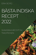 Bsta Indiska Recept 2022: Smaksrika Recept AV Traditionen