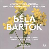 Bla Bartk: Concerto for Orchestra; Music for Strings, Percussion & Celesta - Boston Symphony Orchestra