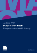 Brgerliches Recht: Eine praxisorientierte Einfhrung