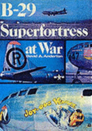 B-29 Superfortress at war