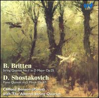 B. Britten: String Quartet No. 1; D. Shostakovich: Piano Quintet - Alberni String Quartet; Clifford Benson (piano)