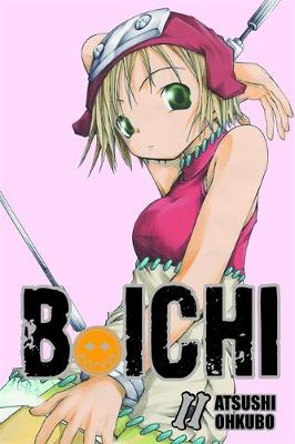 B. Ichi, Vol. 2: Volume 2 - Ohkubo, Atsushi, and Blackman, Abigail, and Forsyth, Amy (Translated by)