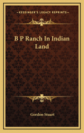 B P Ranch in Indian Land