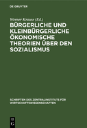 B?rgerliche Und Kleinb?rgerliche ?konomische Theorien ?ber Den Sozialismus: (1917-1945)