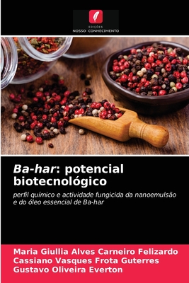 Ba-har: potencial biotecnolgico - Felizardo, Maria Giullia Alves Carneiro, and Guterres, Cassiano Vasques Frota, and Everton, Gustavo Oliveira