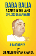 Baba Balia: A Saint in the Land of Lord Jagannath