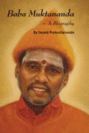Baba Muktananda: A Biography