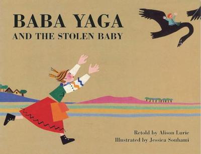 Baba Yaga and the Stolen Baby - Lurie, Alison