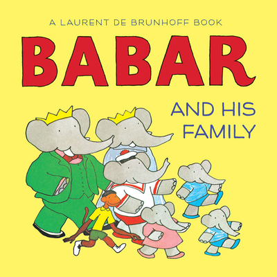 Babar and His Family: A Board Book - de Brunhoff, Laurent