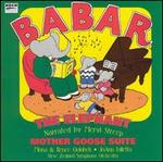 Babar the Elephant/Mother Goose Suite